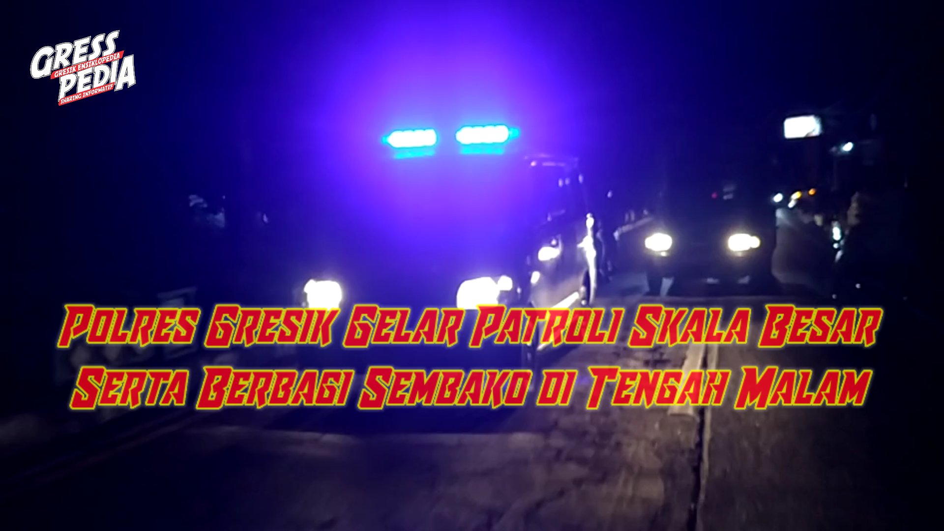 Polres Gresik Gelar Patroli Skala Besar dan Bagikan Sembako Tengah Malam